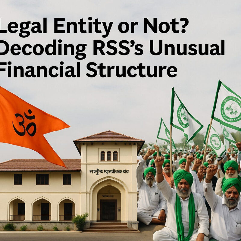 Formal Legal Entity or Not? Decoding RSS’s Unusual Financial Structure-By Karan Bir Singh Sidhu, IAS (Retd.)
