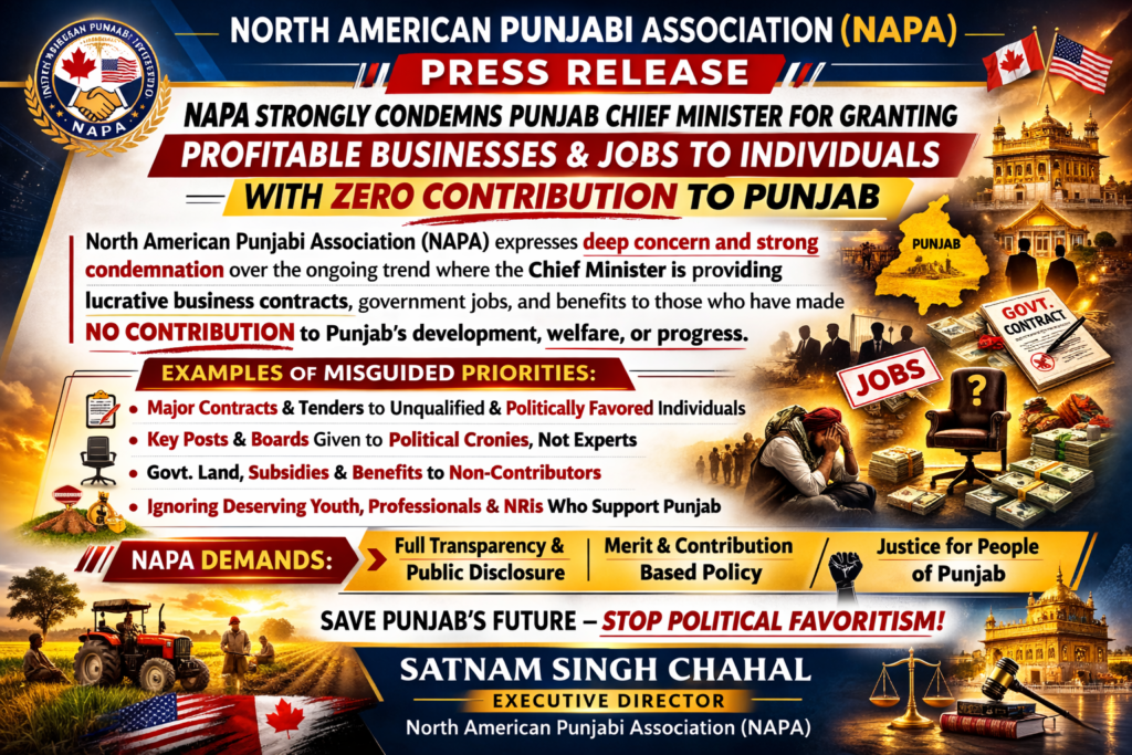 NAPA Strongly Condemns Punjab Chief Minister for Granting Profitable Businesses & Jobs to Individuals With Zero Contribution to Punjab