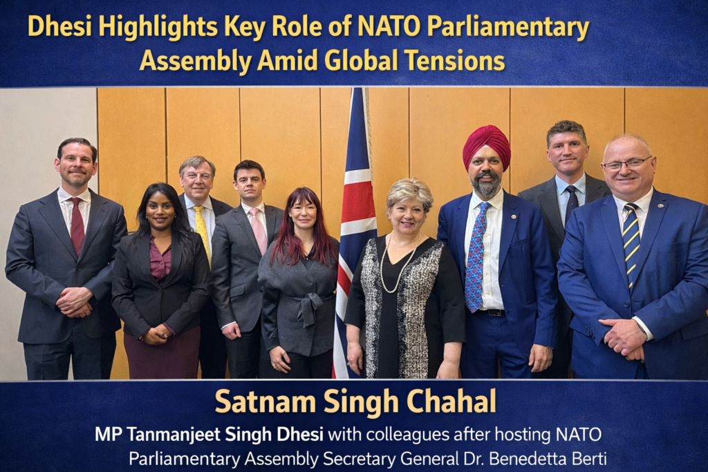 Dhesi Highlights Key Role of NATO Parliamentary Assembly Amid Global Tensions