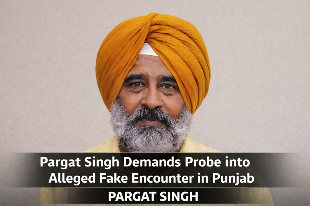 Former Punjab Minister and MLA Pargat Singh Demands Transparent Probe into Alleged Fake Encounter of 19-Year-Old in Punjab