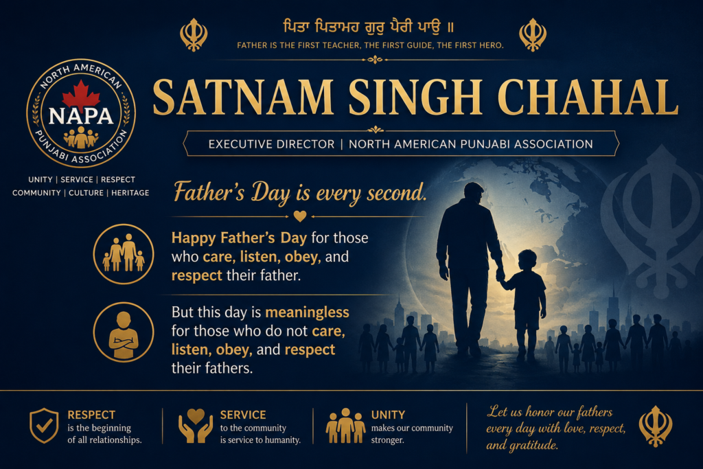 Father’s Day Is Every Second, Not Just One Day -Satnam Singh Chahal