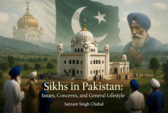 Sikhs in Pakistan: Their Issues, Concerns, and General Lifestyle