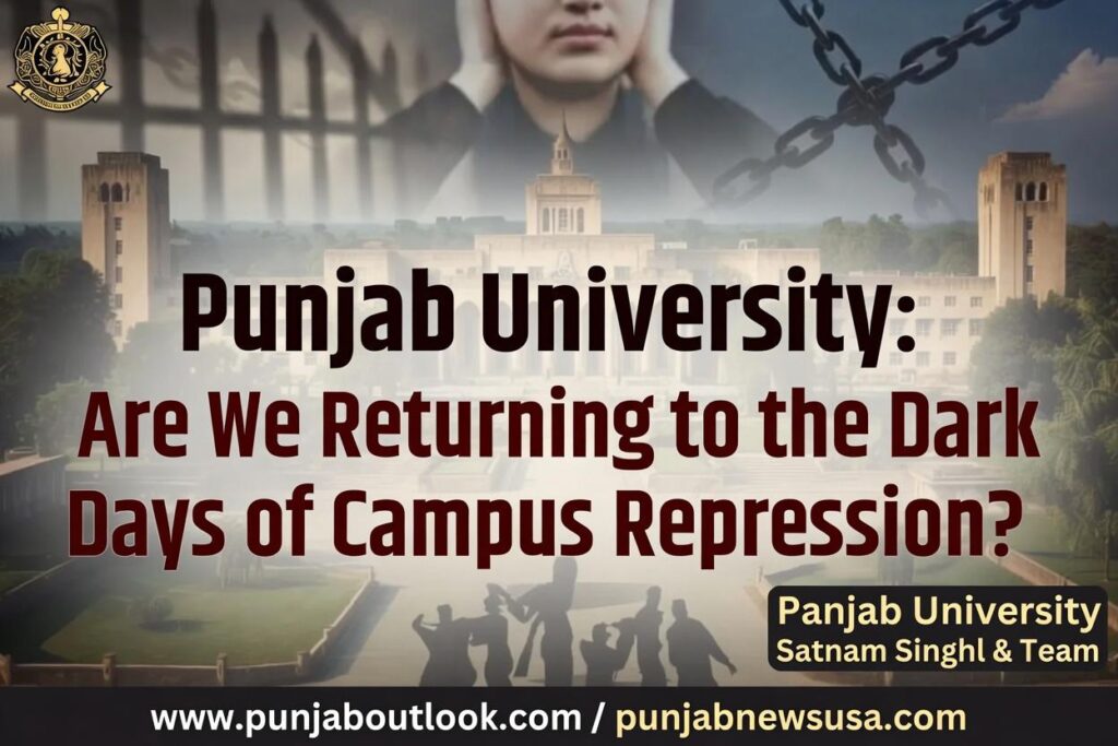 Panjab University: Are We Returning to the Dark Days of Campus Repression?