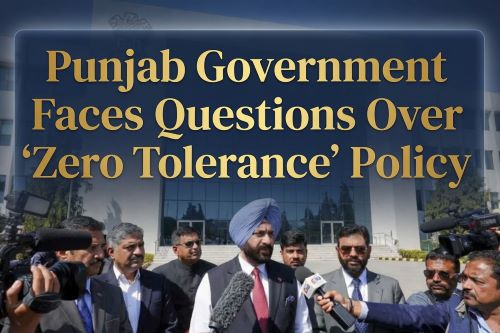 Punjab Government Faces Questions Over ‘Zero Tolerance’ Policy