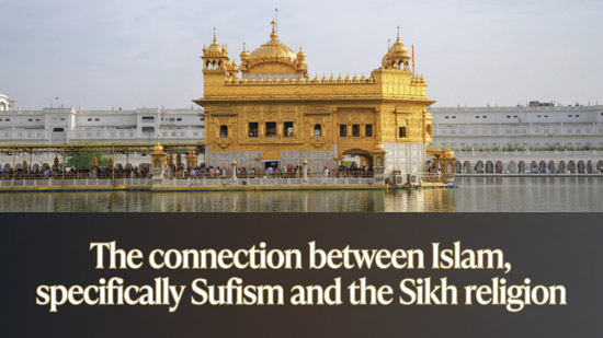 The Muslim Connection and Sufi Influence in Sikh History