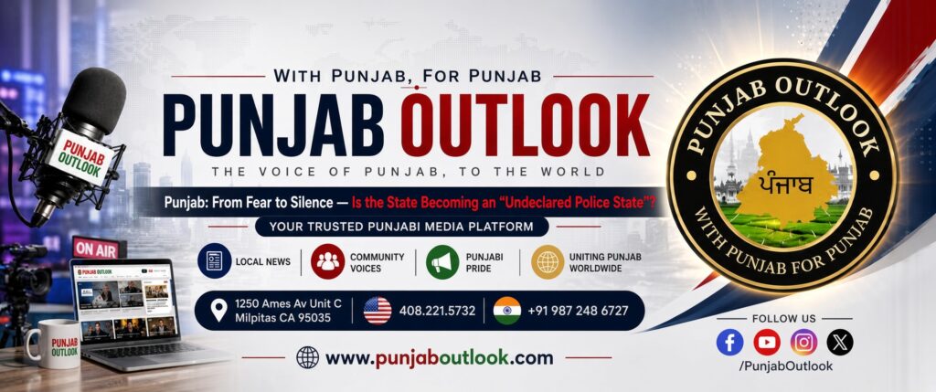 Punjab: From Fear to Silence — Is the State Becoming an “Undeclared Police State”?