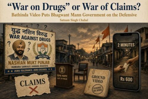 Drug War or Election-Time Drama? Every Election Brings a New Slogan Punjab Still Faces the Same Old Crisis